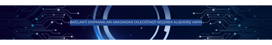 Bağlantı Ekipmanları Bağlantı Ekipmanları